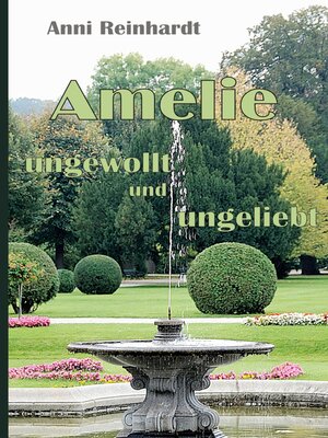 cover image of Amelie--ungewollt und ungeliebt